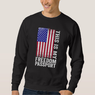 Sweatshirt C'Est Mon Passeport De Liberté Liberté Médicale Au