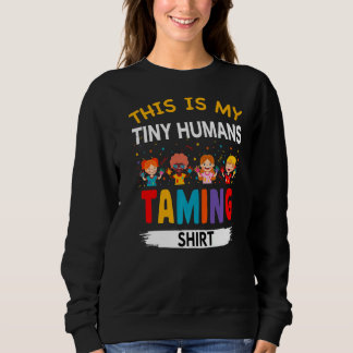 Sweatshirt C'Est Mon Petit Humain Qui Donne Du Thé À La Garde