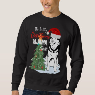Sweatshirt C'Est Mon Pijama De Noël Drôle Chien Husky