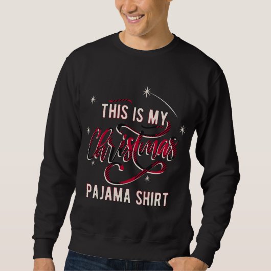 Sweatshirt C'Est Mon Pyjama De Noël (Devant)