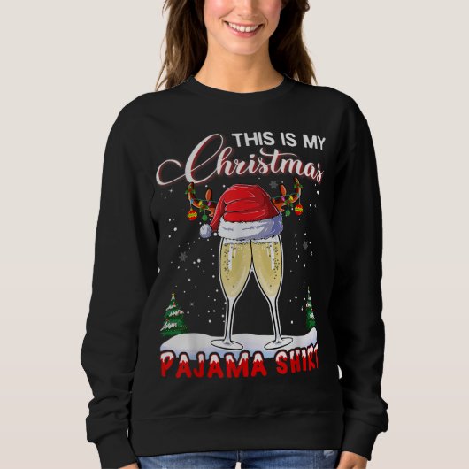 Sweatshirt C'EST MON Pyjama en verre de Champagne NOËL (Devant)