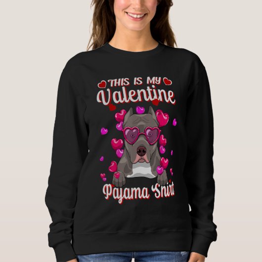 Sweatshirt C'Est Mon Saint Valentin Pyjama Chemise Pitbull Am (Devant)
