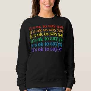 Sweatshirt C'Est Ok De Dire Gay Florida C'Est Ok De Dire Gay