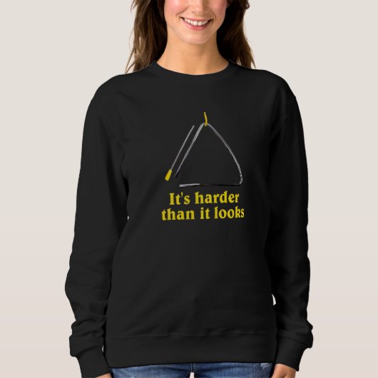 Sweatshirt C'est plus dur que ça n'en a l'air Triangle Main I (Devant)
