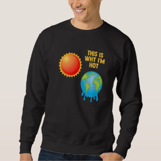 Sweatshirt C'Est Pourquoi J'Aime Chaud Espaces Science Astron