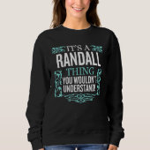 Sweatshirt C'est Randall Thing Vous ne comprendriez pas M drô (Devant)