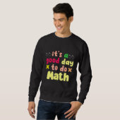 Sweatshirt C'est Un Bon Jour Pour Faire Des Maths Constructio (Devant entier)