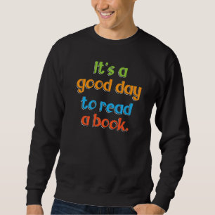 Sweatshirt C'est un bon jour pour lire un livre Hobby de litt