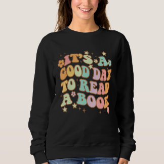 Sweatshirt C'est un bon jour pour lire un livre pour le livre