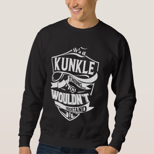 Sweatshirt C'est un cadeau KUNKLE Thing (Devant)