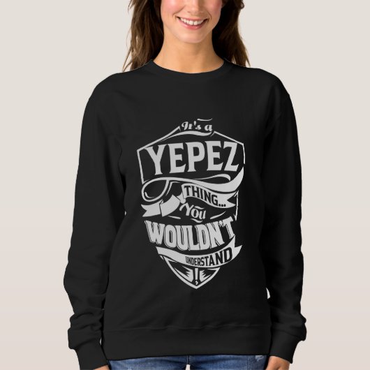 Sweatshirt C'est un cadeau YEPEZ Thing (Devant)