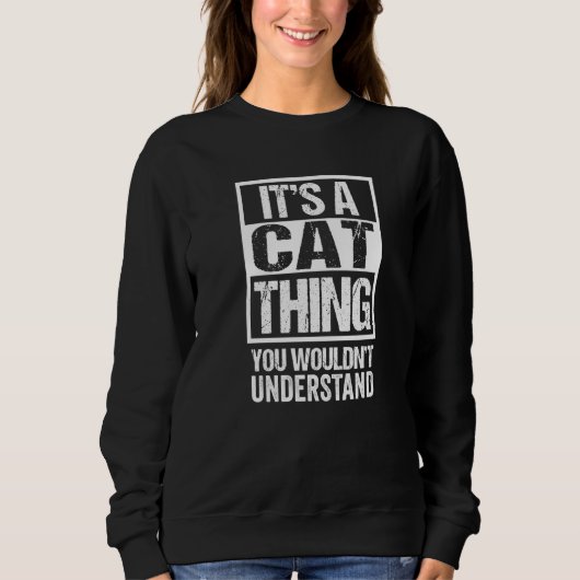 Sweatshirt C'Est Un Chat Qui Dit Citation Cat Kitten (Devant)