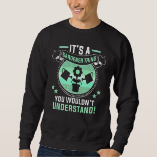 Sweatshirt C'est un jardinier paysagiste