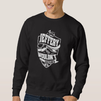 Sweatshirt C'est un JEFFERY Thing