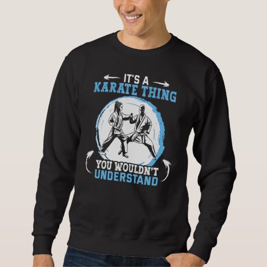 Sweatshirt C'est un karaté que tu ne comprendrais pas Traine (Devant)