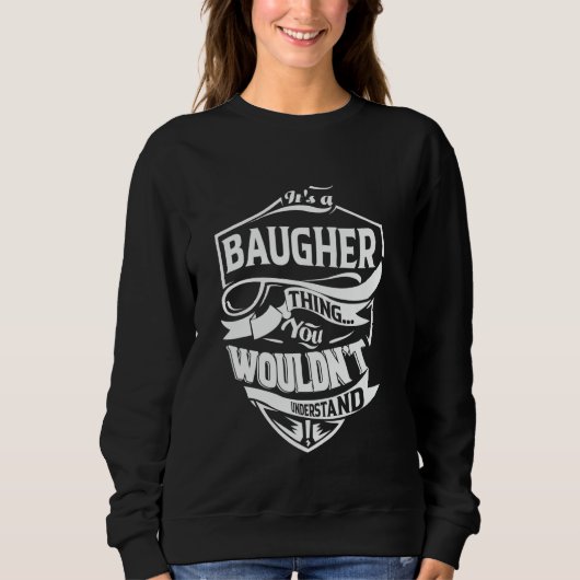 Sweatshirt C'est une affaire de BAUGHER que vous ne comprendr (Devant)