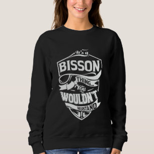 Sweatshirt C'est une affaire de BISSON que vous ne comprendri