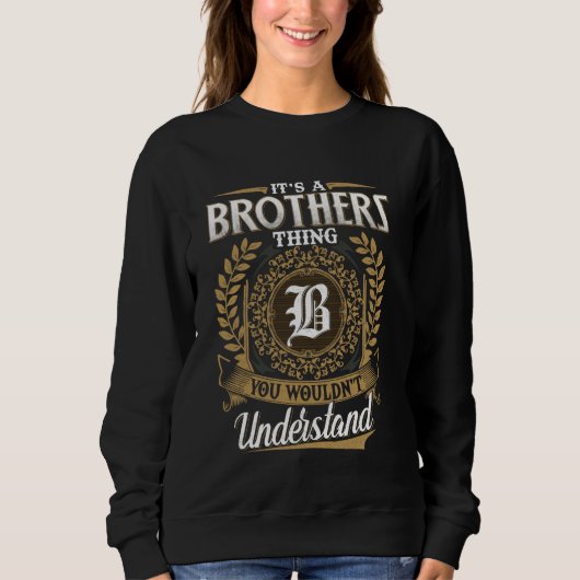 Sweatshirt C'est une affaire de FRÈRES que vous ne comprendri (Devant)