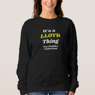 Sweatshirt C'est une affaire de Lloyd que vous ne comprendrie