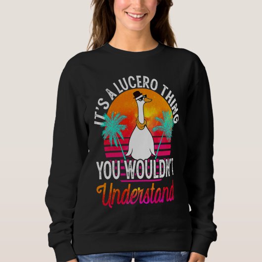 Sweatshirt C'est une affaire de Lucero que vous ne comprendri (Devant)
