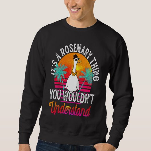 Sweatshirt C'est une affaire de romarin que vous ne comprendr (Devant)