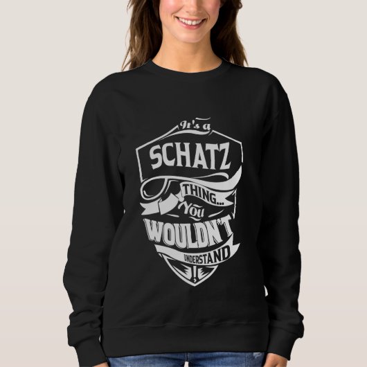 Sweatshirt C'est une affaire de SCHATZ que vous ne comprendri (Devant)