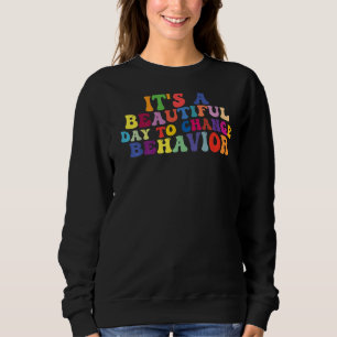 Sweatshirt C'est une belle journée pour changer de comporteme