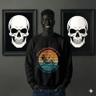 Sweatshirt C'est une belle journée pour me laisser seul Rétro
