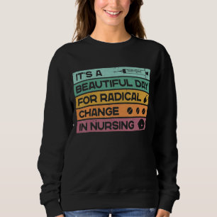 Sweatshirt C'est une belle journée pour un changement radical