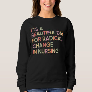 Sweatshirt C'est une belle journée pour un changement radical