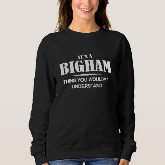 Sweatshirt C'est une chose BIGHAM que vous ne comprendriez pa