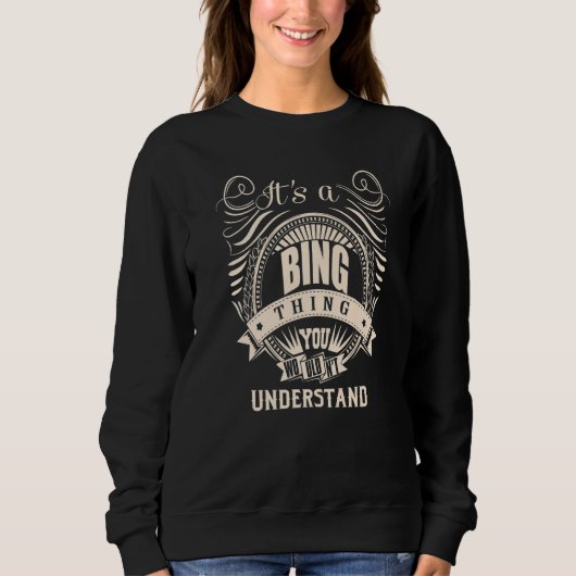 Sweatshirt C'est une chose BING que vous ne comprendriez pas  (Devant)