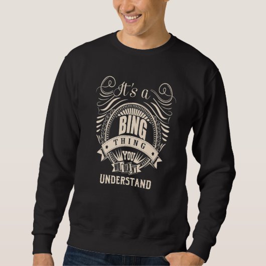 Sweatshirt C'est une chose BING que vous ne comprendriez pas  (Devant)
