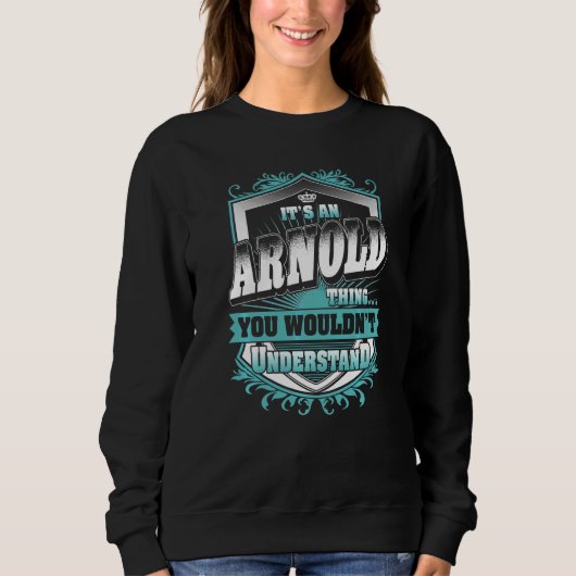 Sweatshirt C'est une chose d'Arnold que vous ne comprendriez  (Devant)