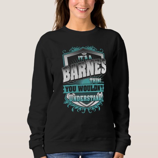 Sweatshirt C'est une chose de Barnes que vous ne comprendriez (Devant)