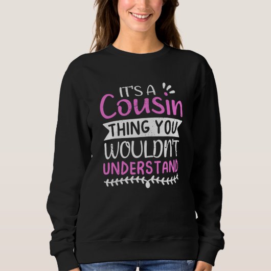 Sweatshirt C'est une chose de cousin Ensemble de cousin corre (Devant)