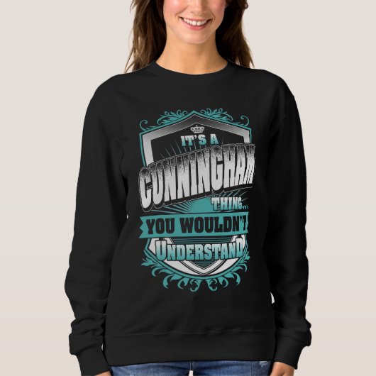 Sweatshirt C'est une chose de Cunningham que vous ne comprend (Devant)
