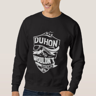 Sweatshirt C'est une chose de DUHON que vous ne comprendriez