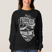 Sweatshirt C'est une chose de Freeman (Devant)