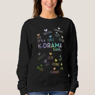 Sweatshirt C'Est Une Chose De K-Drama Mots Coréens 1