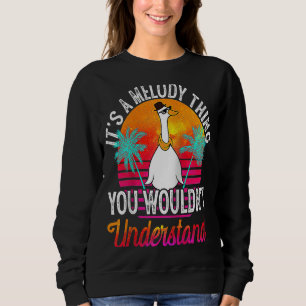 Sweatshirt C'est une chose de mélodie que vous ne comprendrie