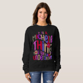 Sweatshirt C'est une chose de Michelle que vous ne comprendri (Devant entier)