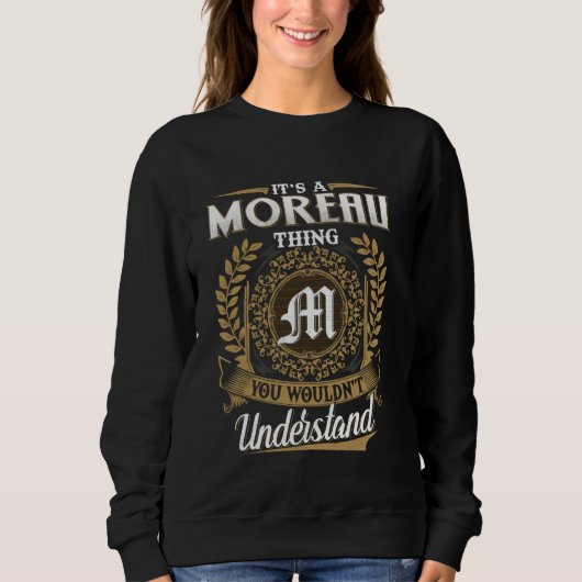 Sweatshirt C'est une chose de MOREAU que vous ne comprendriez (Devant)