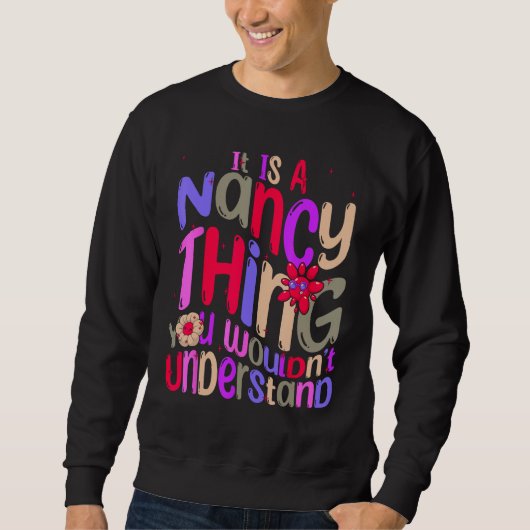 Sweatshirt C'est une chose de Nancy que vous ne comprendriez (Devant)
