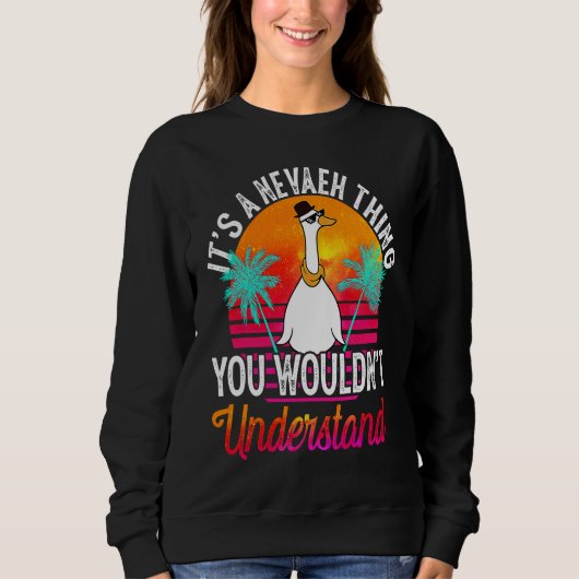 Sweatshirt C'est une chose de Nevaeh que vous ne comprendriez (Devant)