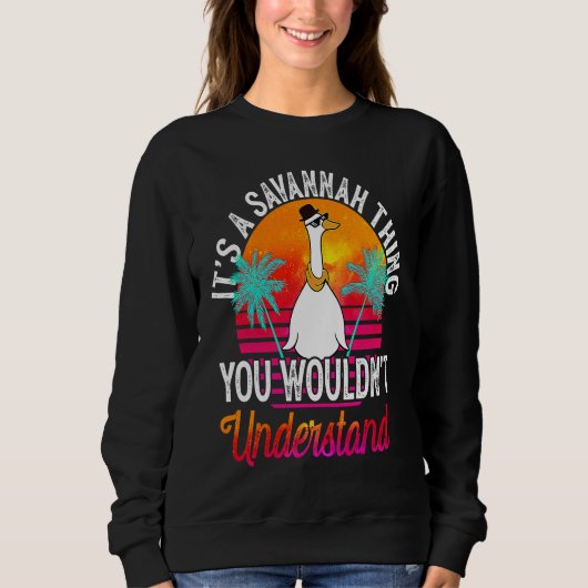 Sweatshirt C'est une chose de Savannah que vous ne comprendri (Devant)
