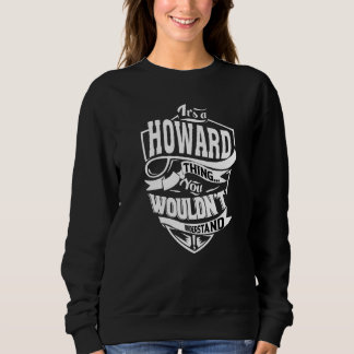 Sweatshirt C'est une chose Howard