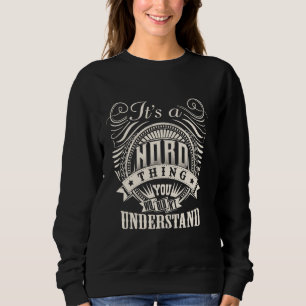 Sweatshirt C'est une chose NORD que vous ne comprendriez pas 