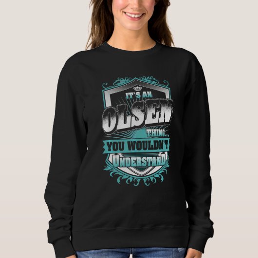 Sweatshirt C'est une chose Olsen que vous ne comprendriez pas (Devant)