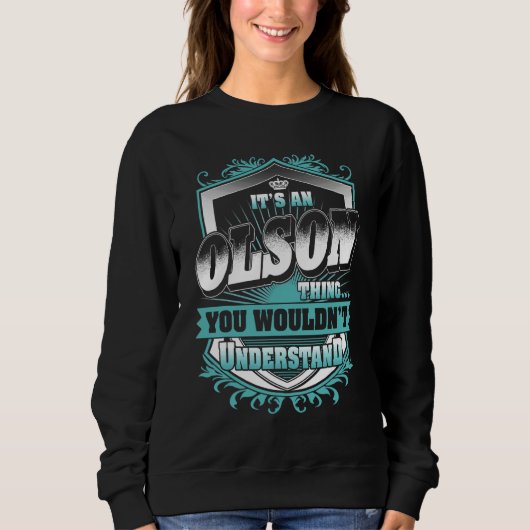 Sweatshirt C'est une chose Olson que vous ne comprendriez pas (Devant)